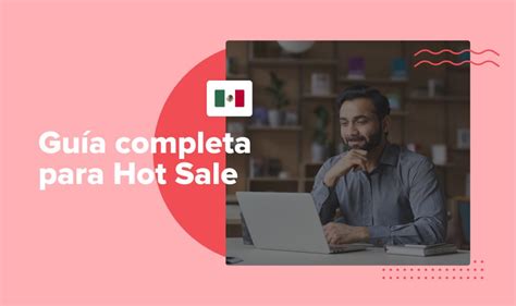 Hot Sale México Descargá esta guía y preparate para vender mejor Real Trends Blog