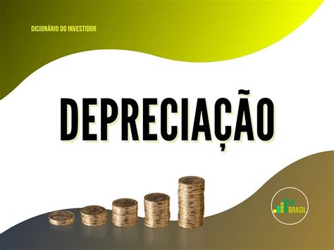 Deprecia O Guia Completo Para Contadores E Investidores