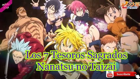 Los 7 Tesoros Sagrados De Nanatsu No Taizai Youtube