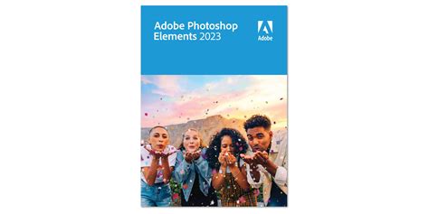 Adobe's latest Photoshop Elements 2023 software returns to all-time low ...