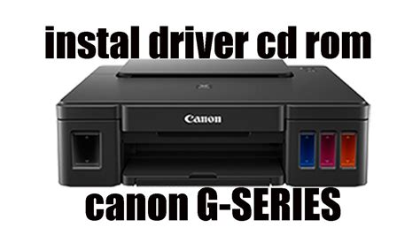 Cara Instal Driver Printer Canon G G Series Youtube