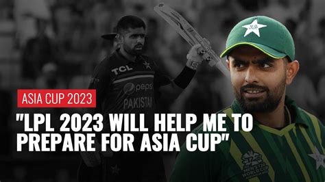 Asia Cup 2023 Lanka Premier League Key To Prepare For Asia Cup And