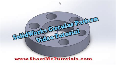 Learn Solidworks Circular Pattern Feature Video Tutorial Solidworks