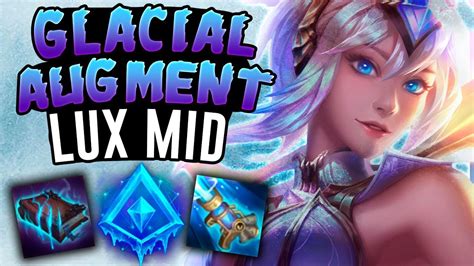 This Is The Best Lux Build Glacial Augment Lux Mid League Of