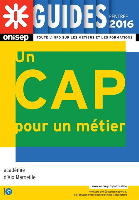 Calam O Guide Un Cap Pour Un M Tier Rentr E Onisep Aix Marseille