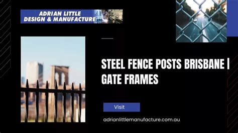 Ppt Steel Fence Posts Brisbane Gate Frames Powerpoint Presentation