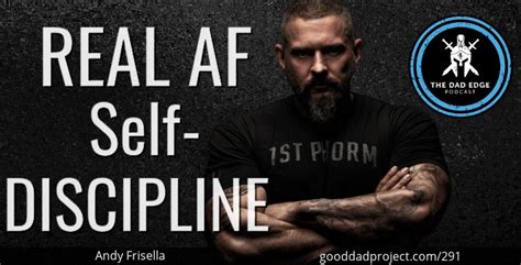 Real AF Self-Discipline with Andy Frisella - The Dad Edge