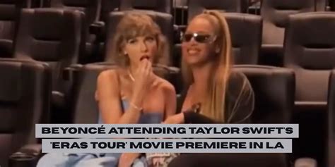 Beyoncé Taylor Swift Eras Tour Movie Premiere