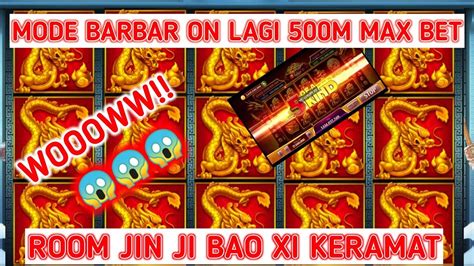 Jin Ji Bao Xi Mode Barbar M Max Bet Info Room Jackpot Hari Ini