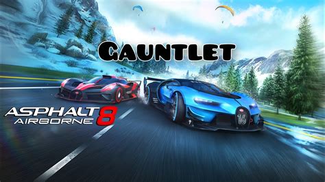 Asphalt 8 Insane Gauntlet Race S YouTube