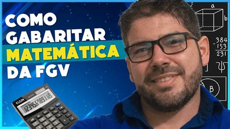 Como gabaritar Matemática da FGV Resolvendo Exercícios YouTube