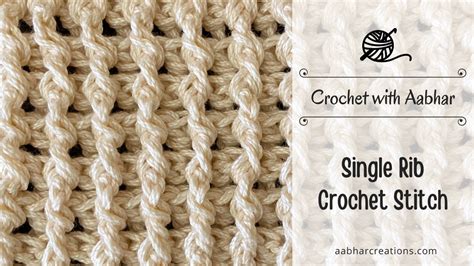 Single Rib Crochet Stitch Crochet With Aabhar Aabhar Creations