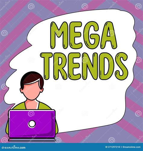 Hand Writing Sign Mega Trends. Concept Meaning Powerful Phenomena