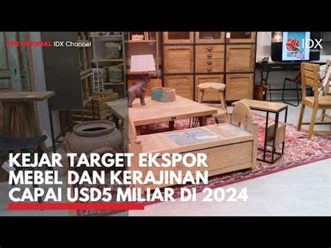 Kejar Target Ekspor Mebel Dan Kerajinan Capai Usd Miliar Di