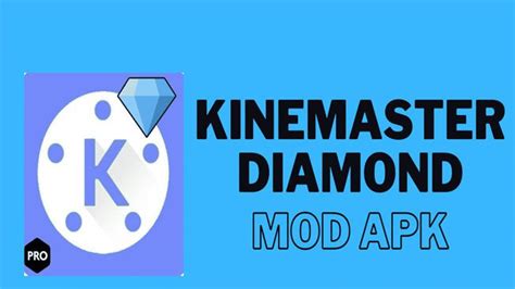 Kinemaster Diamond Mod Apk 2023 Talamus Id