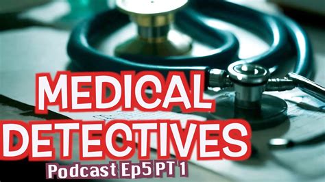 Medical Detectives Deutsch Doku Podcast Ep Pt Bersetzung