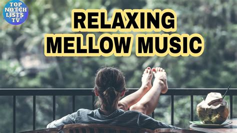 Relaxing Mellow Music Tnltv Youtube