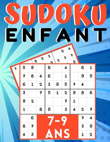 Sudoku Enfant 7 9 Ans Jeux Pour Jouer En Famille 200 Grilles Trois