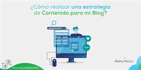 Cómo realizar una estrategia de contenido para mi blog Delia Malta