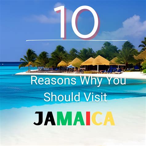 10 Reasons Why You Should Visit Jamaica