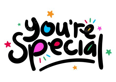 Eres Un Texto Especial Vector PNG Tú Son Especial PNG y Vector para