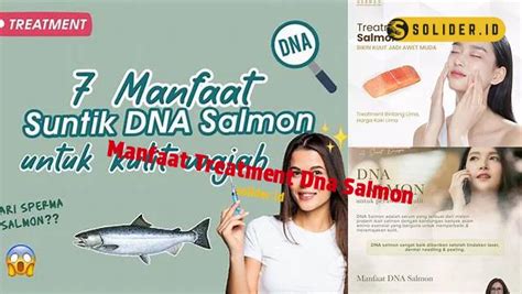 Temukan Manfaat Treatment DNA Salmon Yang Belum Anda Ketahui Solider