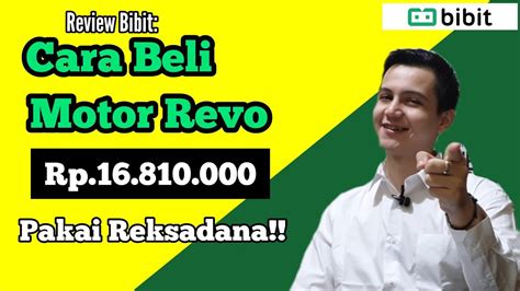 Review Bibit Cara Membeli Motor Revo Pakai Investasi Di Reksadana