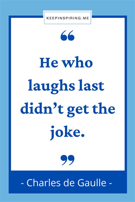 Funny Quotes To Make You Laugh Keep Inspiring Me