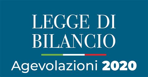 Il Blog Di Know How Le Agevolazioni Della Legge Di Bilancio 2020