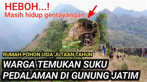 NYATA DILUAR NALAR WARGA TEMUKAN RUMAH SUKU BUNIAN PEDALAMAN DI HUTAN