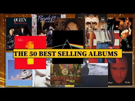 The Top 50 Best Selling Albums Of All Time Best Selling Songs