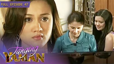 Full Episode 47 Tanging Yaman Youtube