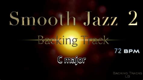 Backing Track Smooth Jazz Ballad C Maj Youtube