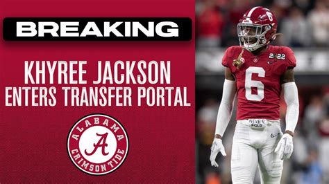 BREAKING Alabama DB Khyree Jackson Has Entered The NCAA Transfer