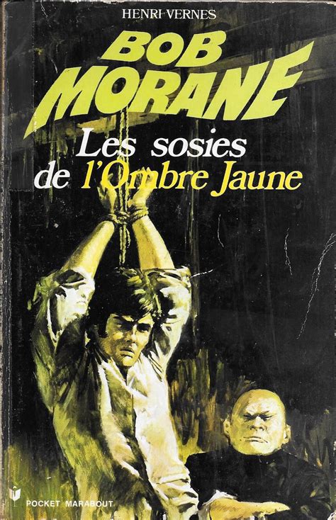 Les Sosies De L Ombre Jaune Bob Morane Henri Vernes Amazon Fr Livres