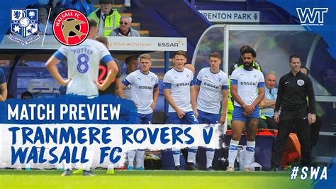 Match Preview Tranmere Rovers Vs Walsall News Tranmere Rovers