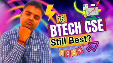 Is Btech Cse Still Best Branch Future Scope In India Career