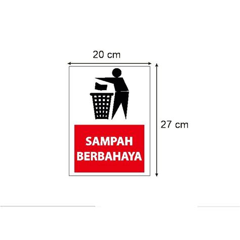 Jual Stiker Vinyl Himbauan Tanda Tempat Sampah Berbahaya Safety Sign