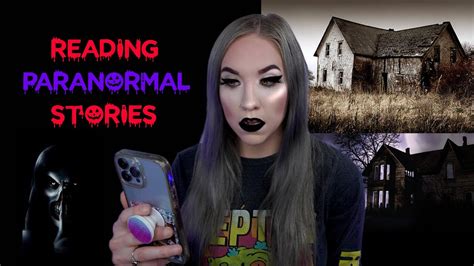 Reading Terrifying Paranormal Stories Reddit Scary Stories Youtube