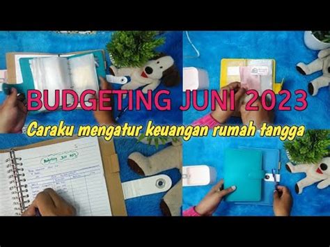 Budgeting Juni Cara Mengatur Keuangan Rumah Tangga Biar Bisa