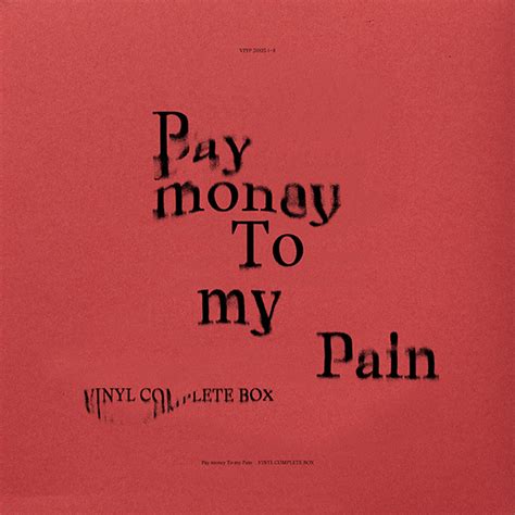 Pay Money To My Pain Vinyl Complete Boxlp Vap Official Site