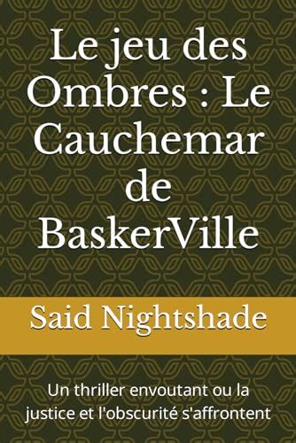 Le Jeu Des Ombres Le Cauchemar De BaskerVille Un Thriller Envoutant