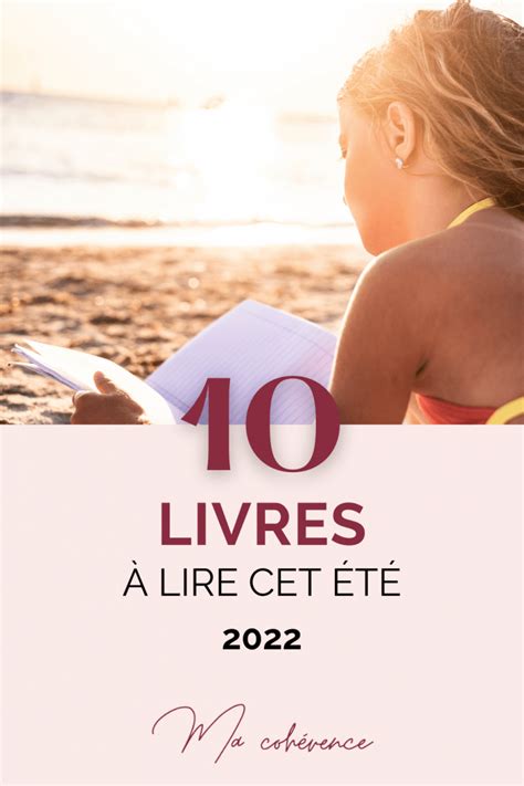 10 livres à lire cet été 2022 Ma Cohérence