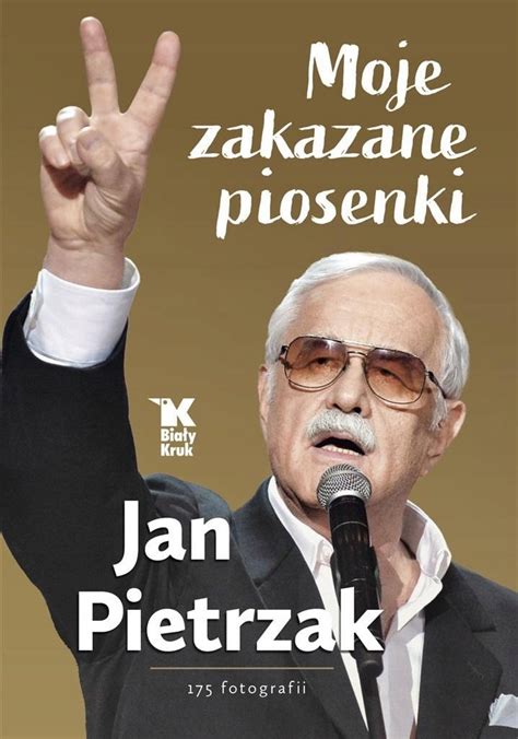 Moje Zakazane Piosenki Jan Pietrzak Ksi Ka Allegro