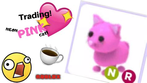 Trading Neon Pink Cat Roblox Adopt Me Youtube