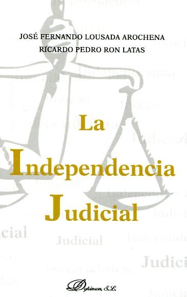 Libro La Independencia Judicial 9788490854556 Lousada Arochena