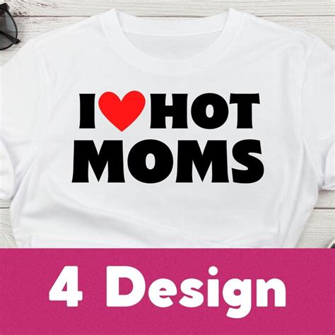 I Love Hot Moms Svg Trending Svg Trend Svg Etsy