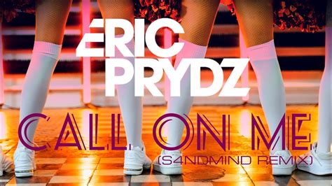 Eric Prydz Call On Me S4ndmind Remix Youtube Music