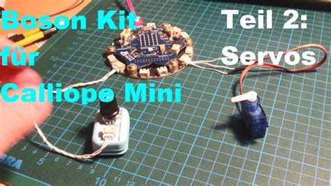 Bosonkit F R Calliope Mini Weitere Servos Anschlie En Youtube