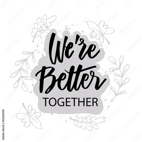 We are better together. Motivational quote. Stock Vector | Adobe Stock